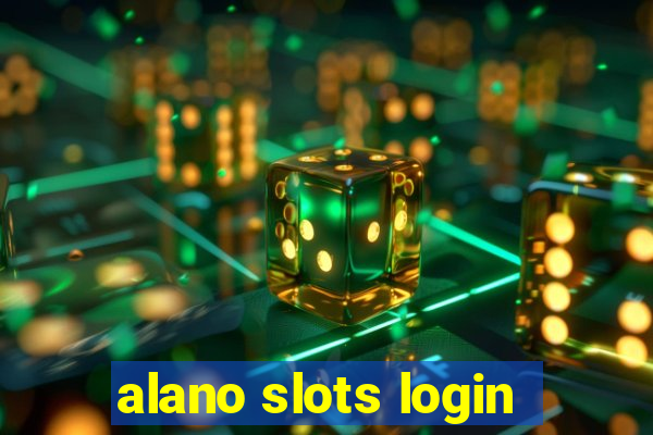 alano slots login